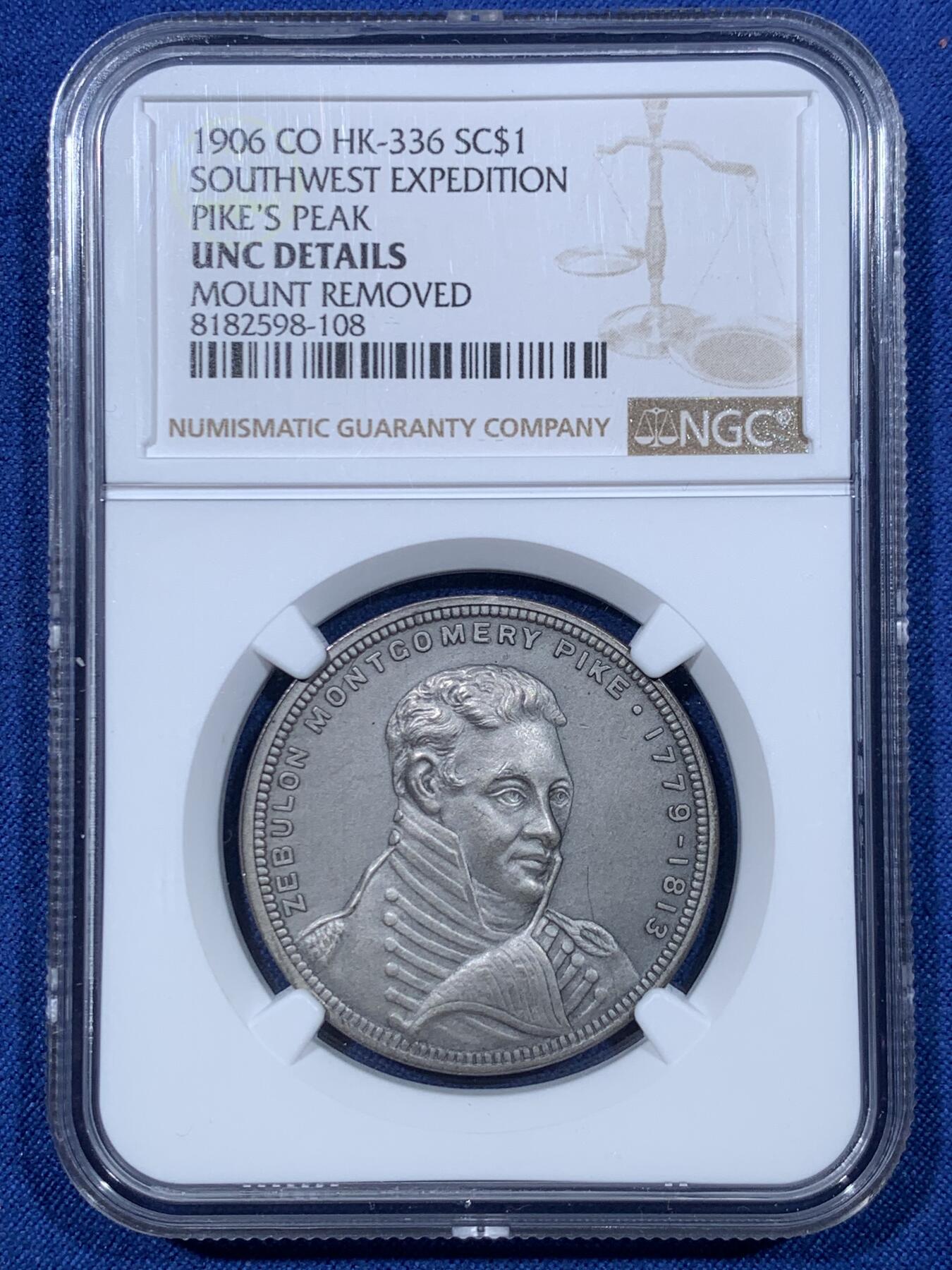 《竞宝斋》第476场 周日，周一 2场连拍 （全场包邮）欢迎送拍 NGC UNCD 美国1906年派克峰西南远征百年纪念SC1$银币章，正面：泽布伦·派克右侧肖像，边缘铭文“泽布伦·蒙哥马利·派克1779-1813”；背面中央为派克峰图案，边缘铭文“西南远征纪念章 科罗拉多 1806-1906”。HK—336编号。直径34毫米。精致磨砂版工艺，（俗称美元/俗称“美元”版式，当时亦可作为1美元代用币使用）少见品种。