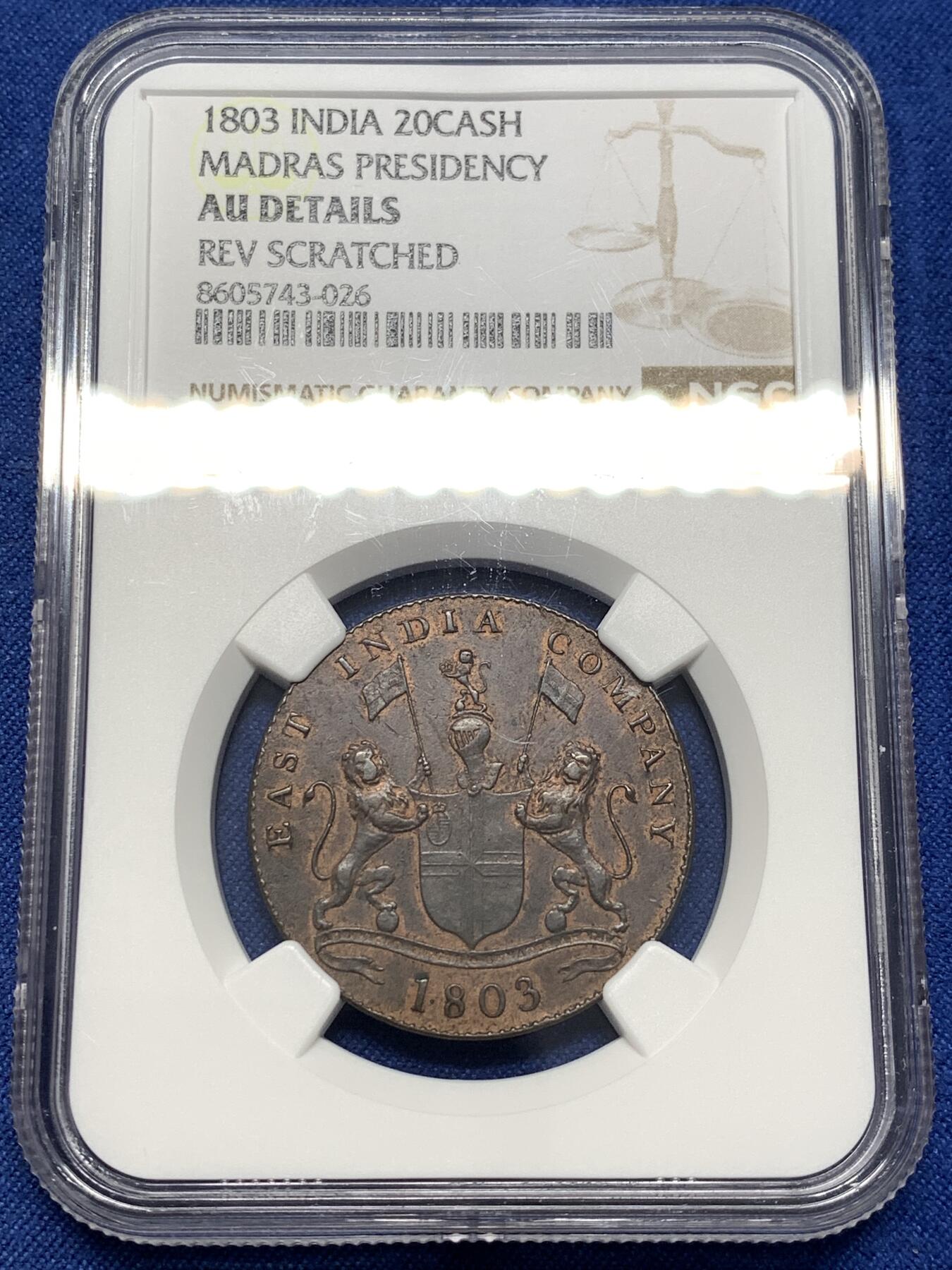 《竞宝斋》第476场 周日，周一 2场连拍 （全场包邮）欢迎送拍 NGC AUD 东印度公司 1803年 马德拉斯 20CASH 铜币