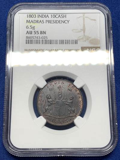 《竞宝斋》第476场 周日，周一 2场连拍 （全场包邮）欢迎送拍 - NGC AU55BN 东印度公司 1803年 马德拉斯 10CASH 铜币 6.5g