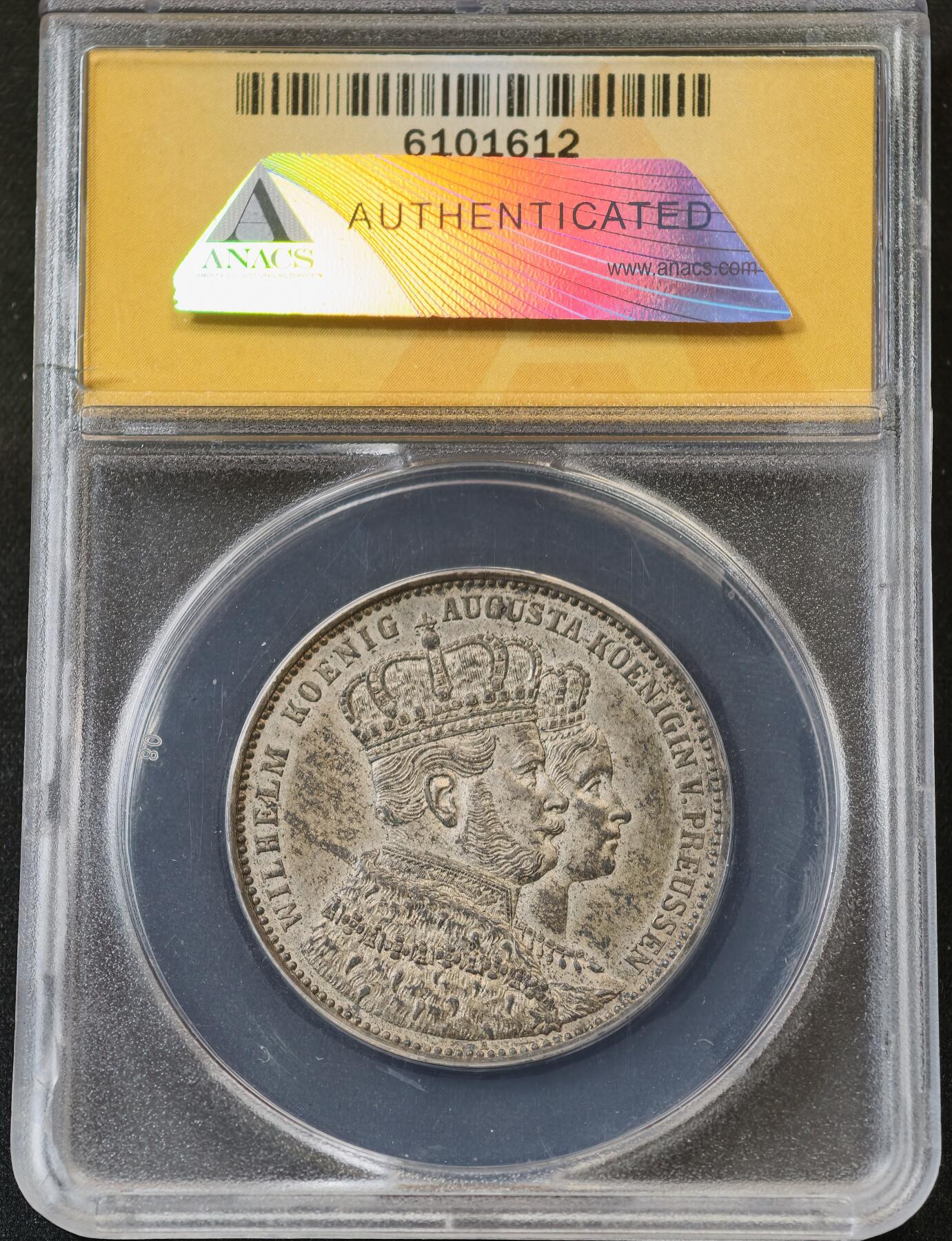 甄臻铺-世界币章拍卖（第58期），送拍享返佣金等优惠多多 ANACS AU58 德国1861年 威廉一世登基纪念 1泰勒银币 经典普鲁士毛衣泰勒 淡灰色包浆