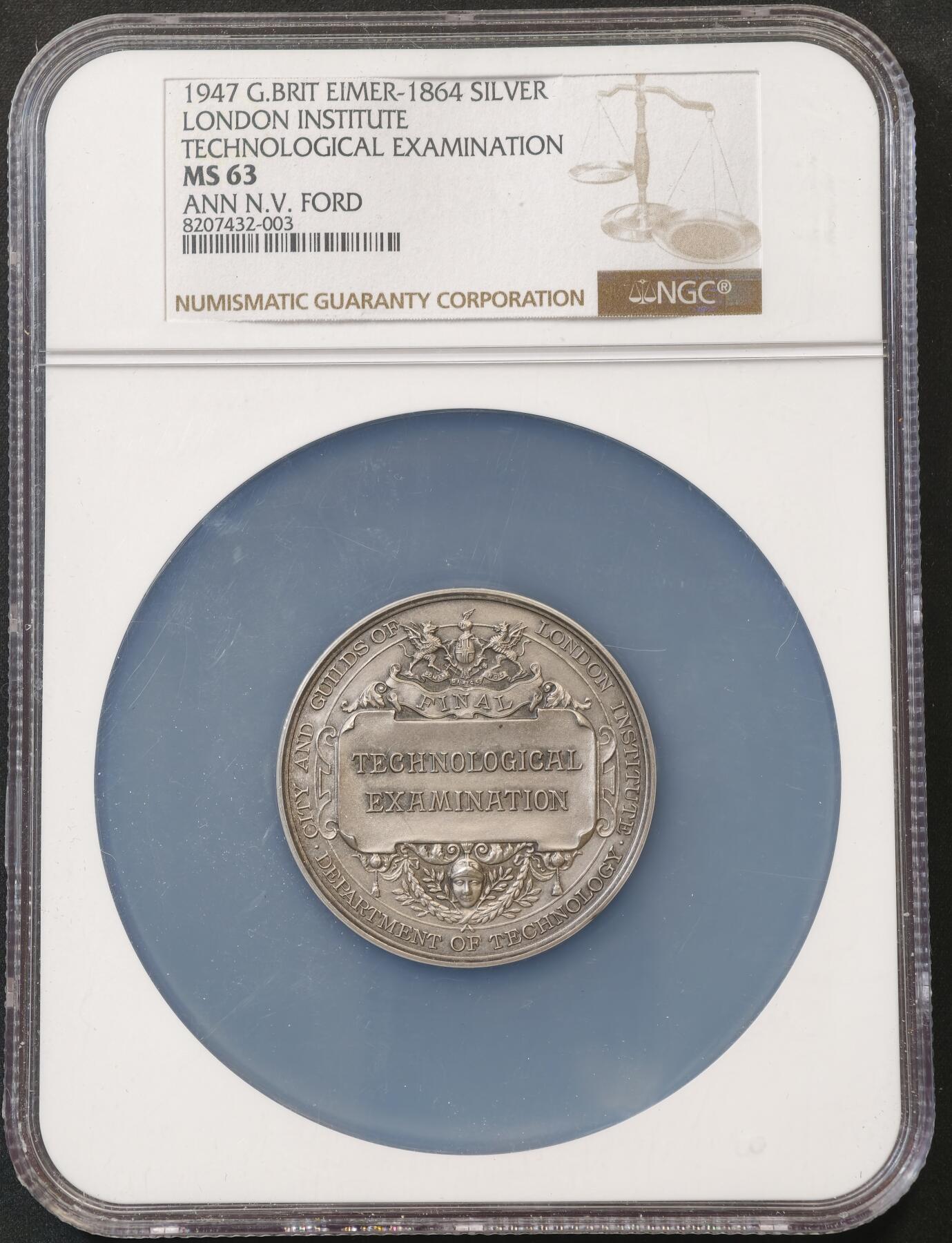 甄臻铺-世界币章拍卖（第58期），送拍享返佣金等优惠多多 NGC-MS63 1947年英国伦敦城市与行会技术部最终考试获奖银章，直径51毫米。正面是协会徽章和装饰，背面刻有“FINAL TECHNOLOGICAL EXAMINATION”字样，底部是“DEPARTMENT OF TECHNOLOGY”字样，边铭有获奖者姓名、奖项及获奖日期。