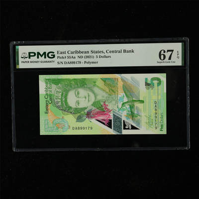 【亘邦集藏】第225期拍卖 - 2021年 东加勒比海5元 PMG 67EPQ DA899179