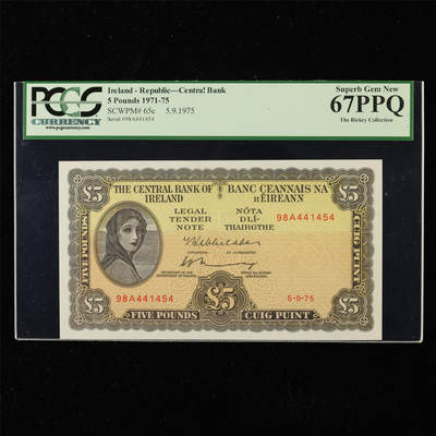 【亘邦集藏】第225期拍卖 - 1971-75年 爱尔兰5镑 PCGS 67PPQ 98A441454