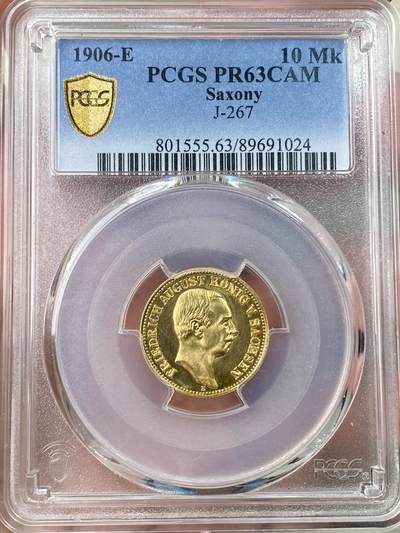 万国钱币拍卖第064期 - PCGS PR63CAM 1906年德国萨克森阿尔伯特国王长翅精制10马克金币 深度镜面精制黄金地板 高浮雕喷砂质感 PC唯一冠军分 罕见典藏品质 3.98g 900金