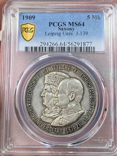 万国钱币拍卖第064期 - PCGS MS64 1909萨克森莱比锡大学长翅5马克 经典品种 丝绸转光底板 浓郁烟熏环彩极美收藏级品质