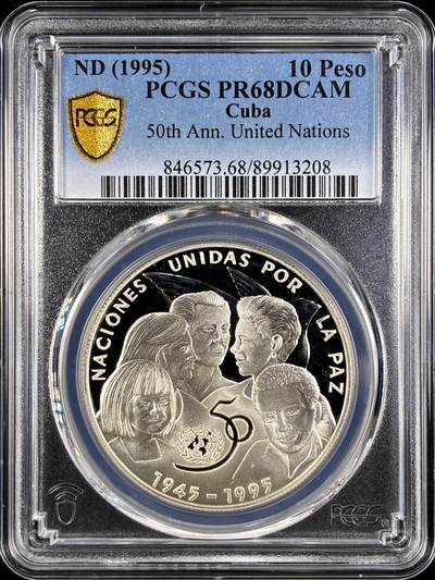 【雨安】【直播拍卖】【第0131期-评级币章】2026-04-04 周六 19:30 (金价1060, 银价18.08)  - [评级现代] Cuba 古巴 10比索 1995年 联合国50周年 PCGS-PR68DCAM 精制币