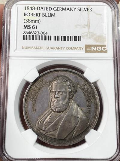 万国钱币拍卖第064期 - NGC MS61 1848年德国法兰克福纪念罗伯特·布伦在维也纳被处决逝世银章 1848年欧洲三月革命罗伯特·布伦提出自由改革纲领反对暴力革命 参加维也纳人民起义遭镇压被反革命武装枪杀 这一事件标志欧洲三月革命结束 双面玫瑰彩浆罕见品种