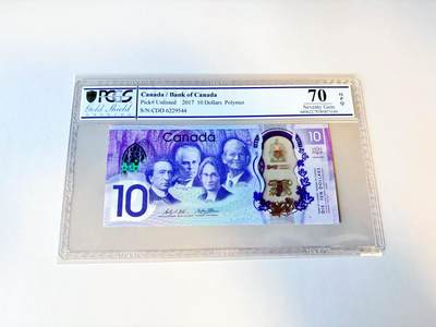 【Blue Auction】世界纸币精拍第805期——18级TOP拍卖/信誉/品质/专业/高效💫 - 【满分 冠军分】加拿大 2017年10元 PCGS70EPQ