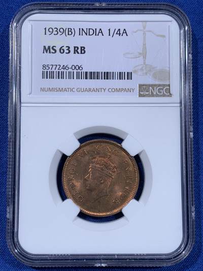 《竞宝斋》第477场 周日，周一 2场连拍 （全场包邮）欢迎送拍 - NGC MS63RB 英属印度1939年B版1/4安娜铜币