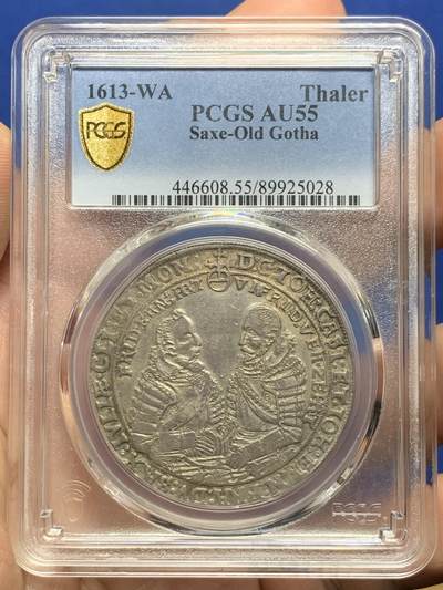 《竞宝斋》第478场 周日，周一 2场连拍 （全场包邮）欢迎送拍 - 唯一冠军分 PCGS AU55 德国 1613年 萨克森-科堡-艾森纳赫公国 约翰·卡西米尔和约翰·欧内斯特二世 泰勒大银币 400年前的泰勒 有分太难了 还是冠军 好品裸币2020年有1.8W成交记录