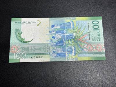 《外钞收藏家》第六百二十五期（精选场）（长期征集拍品、欢迎藏友们联系合作） - 2019年阿鲁巴100福林 A冠 无47靓号 全新UNC 尾11