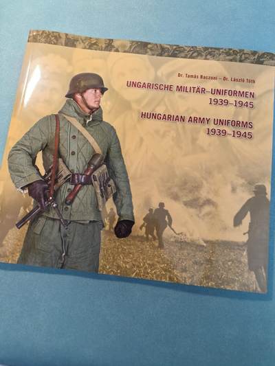 盛世勋华——号角文化勋章邮票专场拍卖第313期 - 匈牙利出版 匈牙利二战陆军制服 非常专业的文献