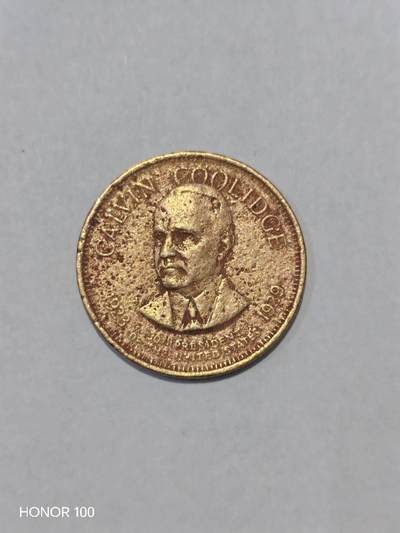 纪念章/纪念币 - 卡尔文·柯立芝（Calvin Coolidge）的纪念代币/章牌，并非美国官方流通货币美国第30任总统（1923-1929），因性格沉稳被称为“沉默的卡尔”（Silent Cal）。