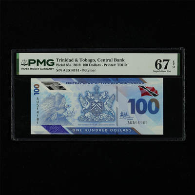 【亘邦集藏】第226期拍卖 - 2019年 特立尼达和多巴哥100元 PMG 67EPQ AU514181