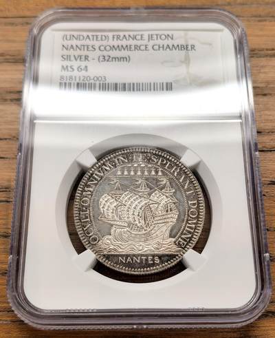 凡希社世界钱币微拍第三百二十二期 - 法国南特商会纪念银Jeton NGC-MS64