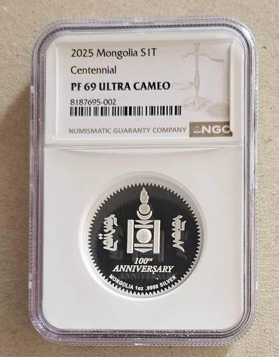 【币将精彩】世界钱币拍卖拍卖（2026-4-22） NGC蒙古2025年货币发行100年纪念银币，纯银1盎司，发行量500枚，带证书包装，CIT制造，蒙古国家银行承销。 ​