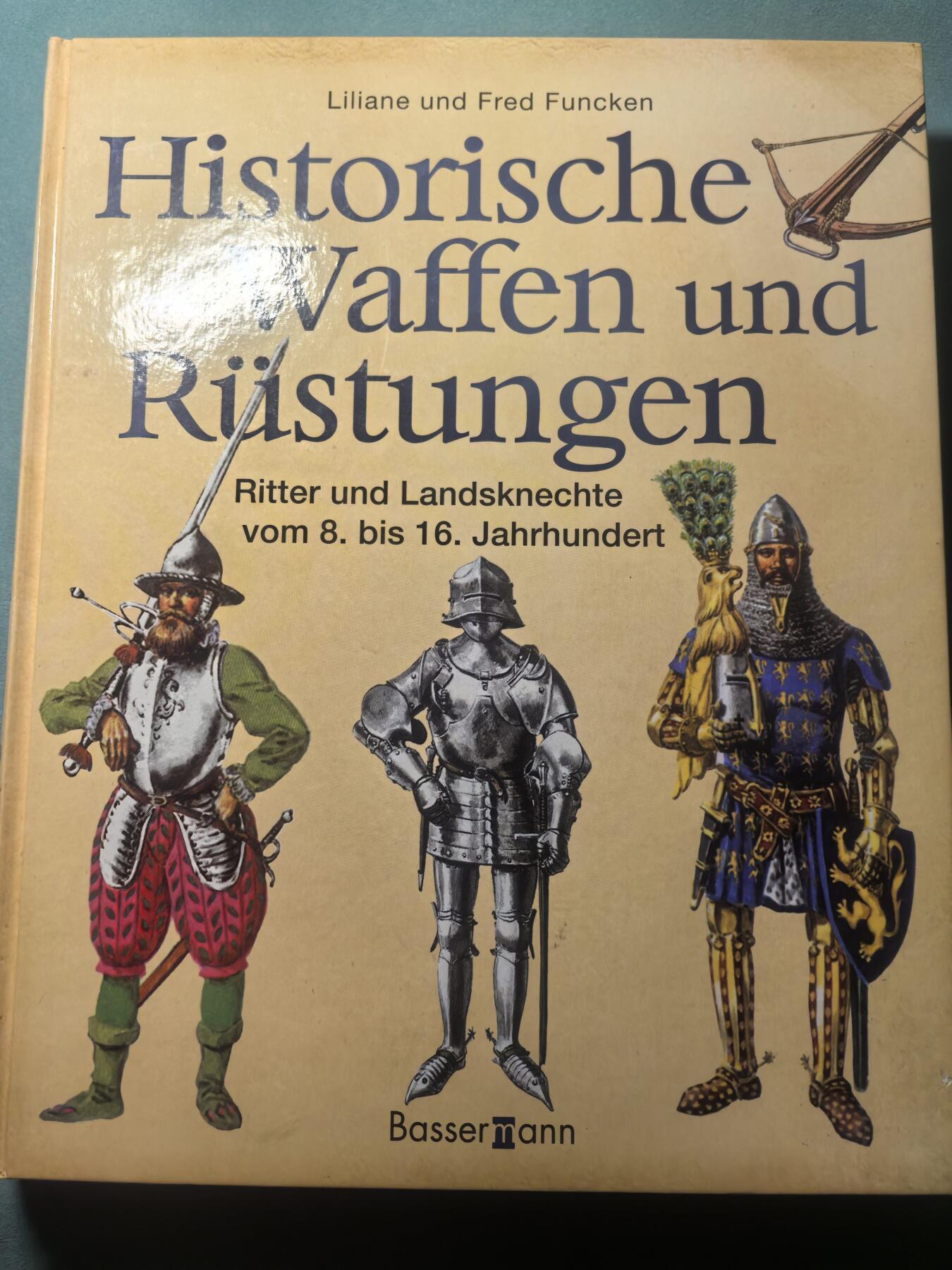 盛世勋华——号角文化勋章邮票专场拍卖第314期 德语军事历史文献 《历史上的武器与盔甲》 经典欧洲中世纪-文艺复兴军事史图鉴 以精准的考据和手绘复原图 详细梳理了从加洛林王朝到文艺复兴时期（8-16世纪）欧洲骑士、佣兵的武器、盔甲、服饰演变，是军事史、盔甲爱好者的经典参考资料 308页