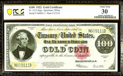 【Blue Auction】世界纸币精拍第809期——18级TOP拍卖/信誉/品质/专业/高效💫 - 【末签 六位短号倒置号 111豹子号 如此靓号罕见】美国 1922年100美元黄金券 大票幅 纹饰精美 备受欢迎的品种 当时可兑换5枚双鹰金币 回收较彻底 PCGS30 正面人物本顿（1782-1858年），美国政治领袖 (在1812年战争期间，他是安德鲁·杰克逊将军麾下的一名上校。他曾因反对使用纸币和主张使用硬币，被称为“老金条先生”)