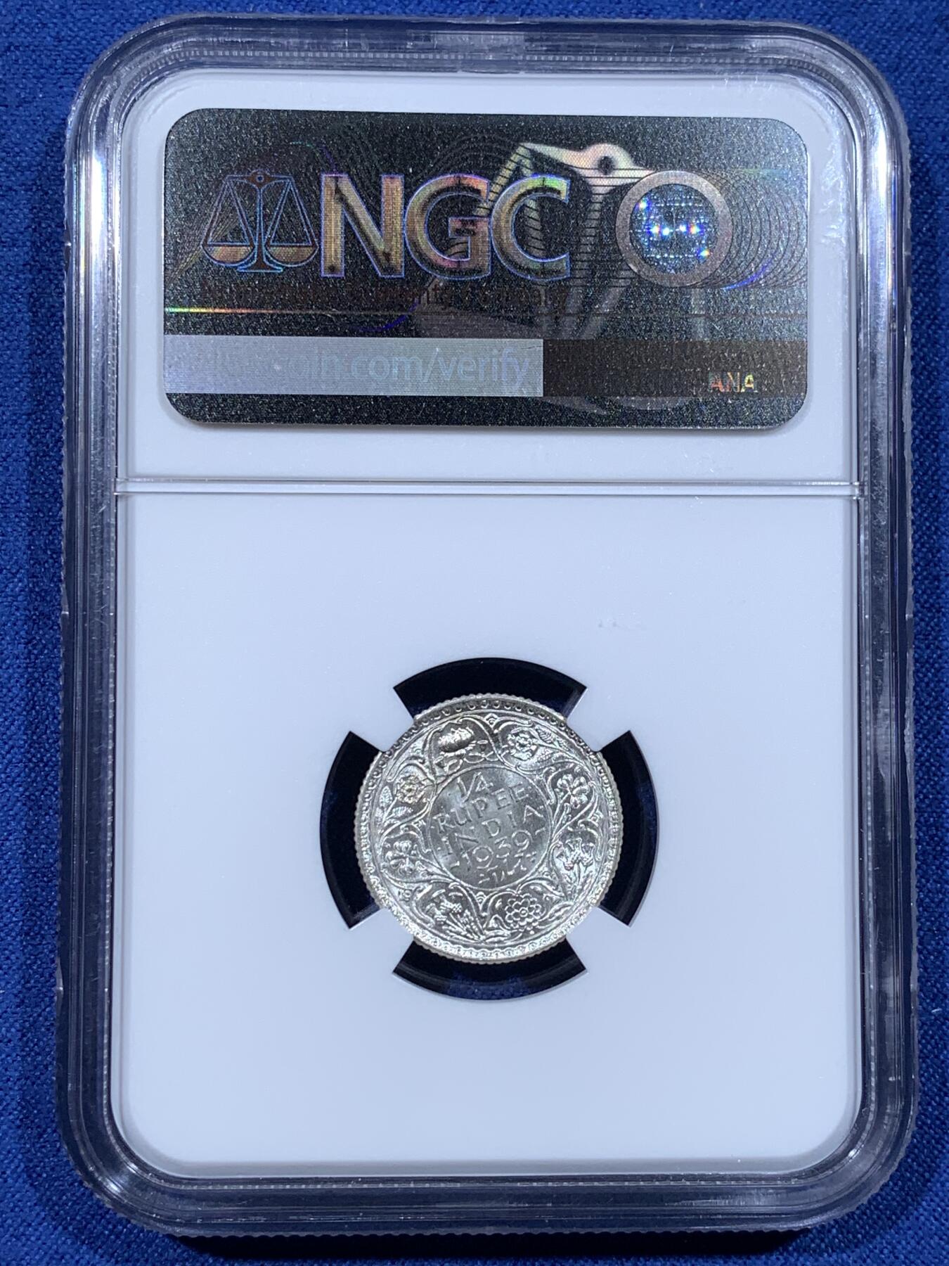 《竞宝斋》第481场 周日，周一 2场连拍 （全场包邮）20级店铺 欢迎送拍 NGC MS62 英属印度1939年乔治六世1/4卢比银币