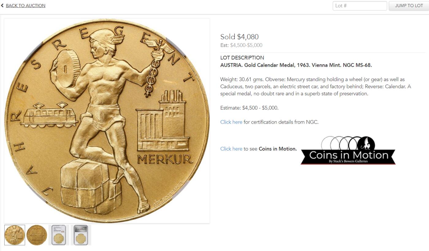 《竞宝斋》第481场 周日，周一 2场连拍 （全场包邮）20级店铺 欢迎送拍 NGC MS68 奥地利 日历金章 麦稀奇首见品种 罕见大金章 章面商业之神墨丘利与齿轮电车等工业元素完美融合 设计大气 雕刻极深 历经半个多世纪 依然保持着如新铸般的极美光泽与极致细节 不可多得的顶级藏品 30.61克 大规格 能查到的同款最近成交记录 4080美元成交 边铭图片太难拍了 具体见最后一张图 自行判定后出价