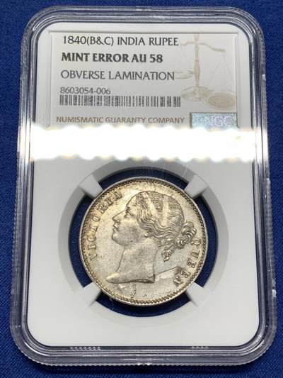《竞宝斋》第481场 周日，周一 2场连拍 （全场包邮）20级店铺 欢迎送拍 - NGC MINT ERROR AU58 英属印度1840年维多利亚女王双辫1卢比银币 币胚缺陷有分难得