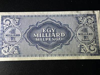 《外钞收藏家》第六百二十九期（精品场）（长期征集拍品、欢迎藏友们联系合作） 1946年匈牙利10亿潘戈 AU品相