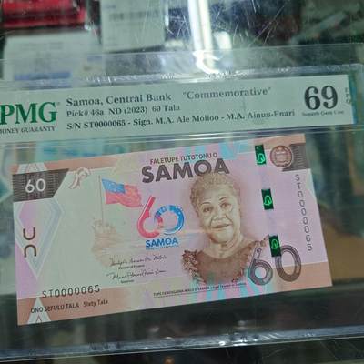 世界钱币～微拍第246期暨2026年第27期  少量老库存低价起拍 2023年萨摩亚60纪念钞 PMG69E高分十位小号65