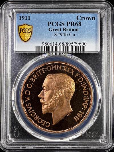 【雨安】【直播拍卖】【评级币章-132期】 2026-04-25 周六 19:30 (金价1050, 银价18.60)  [评级欧洲] Great Britain 英国 1克朗 1911年 乔治五世 X#94b 精制 PCGS-PR68 精制币