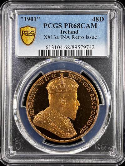 【雨安】【直播拍卖】【评级币章-132期】 2026-04-25 周六 19:30 (金价1050, 银价18.60)  [评级欧洲] Ireland 爱尔兰 48D 1901年 爱德华七世 X#13a 精制 PCGS-PR68CAM 精制币
