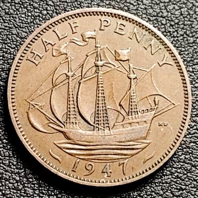 泉币菌-第230场-拍品多 请提前出价 1947币 乔治六世 帆船 英国1/2便士硬币 直径25MM铜币 