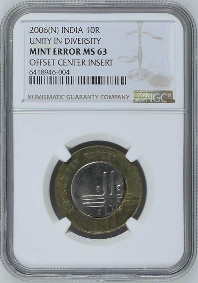 S&S Numismatic世界钱币-拍卖 第126期  印度2006年 印度丰富的文化多样性与民族团结 10卢比双色纪念币 NGC MINT ERROR MS63 造币厂错误-中心偏移插入 