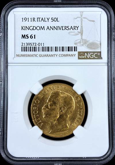 【雨安】【直播拍卖】【评级币章-132期】 2026-04-25 周六 19:30 (金价1050, 银价18.60)  [评级金铂] Italy [金币] 意大利 50里拉 1911年 埃马努埃莱三世 意大利王国建国50周年  NGC-MS61