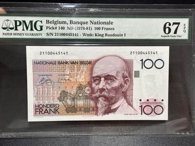 《外钞收藏家》第六百二十九期（精品场）（长期征集拍品、欢迎藏友们联系合作） 1978-81年比利时100法郎 PMG67
