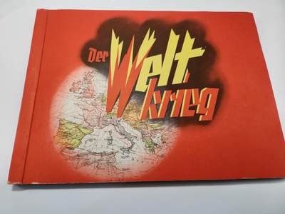 南水社第5次拍卖  魏玛德国时期 稀少第一次世界大战专题香烟卡收藏册《Der Weltkrieg》（《世界大战》） 全册完整无缺保持完好 德累斯顿“Cigaretten-Bilderdienst Dresden”官方发行 全套彩色烟卡 含战场场景、武器装备、各国军队、政治人物及战争地图 附完整文字说明 