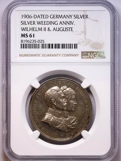 观钱 近现代机制币拍卖No.010（全场顺丰包邮，不区分偏远地区，本场5月5日开始发货）  - 1906 年德国威廉二世与奥古斯塔・维多利亚银婚纪念银章，NGC MS61