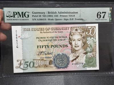 《外钞收藏家》第六百三十一期（五一假期场）（长期征集拍品、欢迎藏友们联系合作） - 1994年格恩西50镑 PMG67 A冠